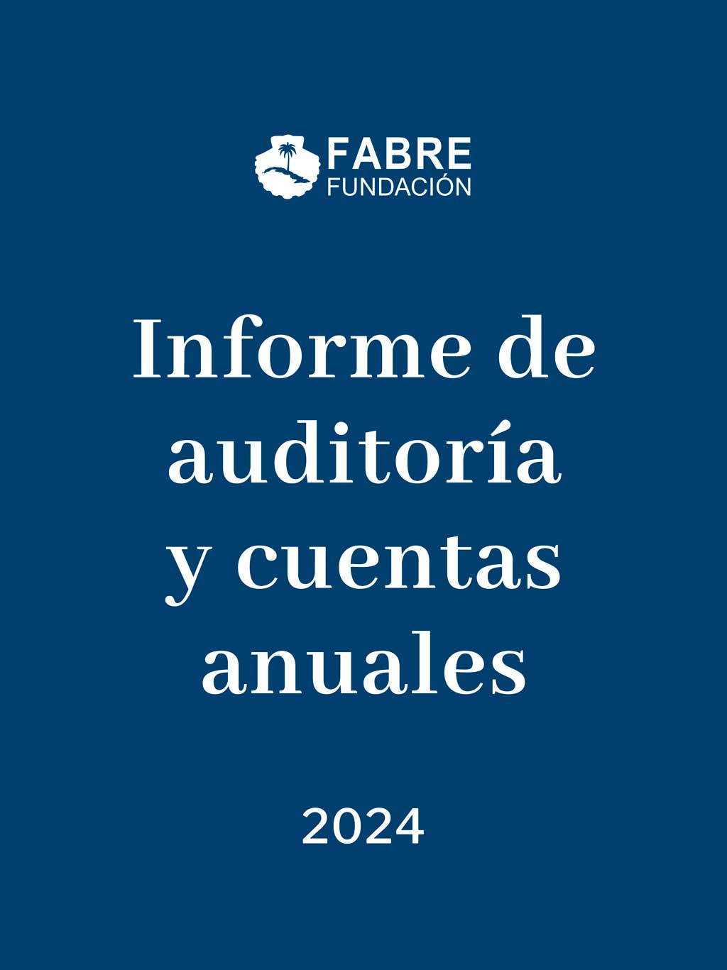 Informe de auditoría y cuentas anuales 2024